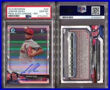 PSA 10 2018 Bowman Chrome Autograph Refractor Jordan Hicks RC 347/499 POP15