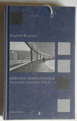 R10018 Berliner Nebeneinander. Ausgewählte Feuilletons 1930-33  - OVP