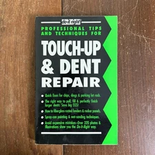 Do It Right Touch-Up and Dent Repair 1991 Professional Tips & Techniques