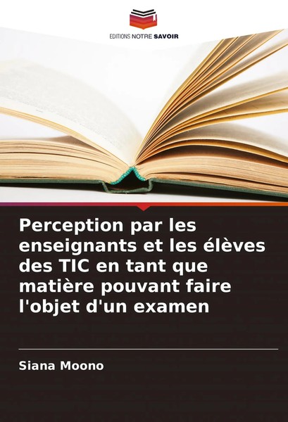 Perception Par Les Enseignants Et Les éLèVes Des TIC En Tant Que MatièRe...-image