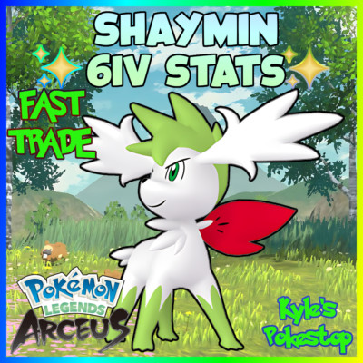 6IV  REGULAR  SHAYMIN (2) MAX EFFORT VALUES POKEMON LEGENDS ARCEUS PLA