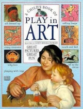 A Child's Book of Play in Art - Hardcover By Micklethwait, Lucy - GOOD