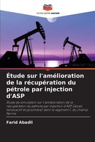 Farid Abadli | ÉTude Sur L'améLioration De La RéCupéRation Du PéTrole Par...