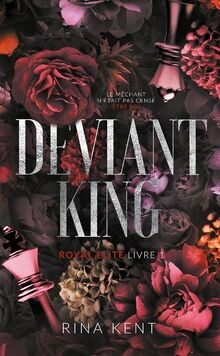 Royal Elite. Vol. 1. Deviant king  von Kent, Rina | Buch | Zustand sehr gut