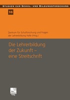 Die Lehrerbildung Der Zukunft - Eine Streitschrift Eine Streitschrift Buch 2011