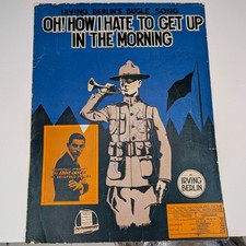1918 IRVING BERLIN Sheet Music OH HOW I HATE TO GET UP IN THE MORNING WWI Cantor