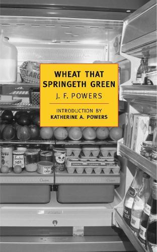 J.F. Powers Wheat That Springeth Green (Tascabile)