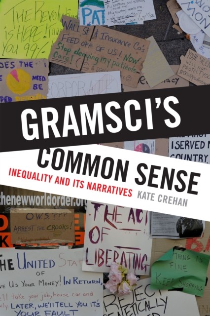 Gramsci's Common Sense by Kate Crehan (Paperback Book)