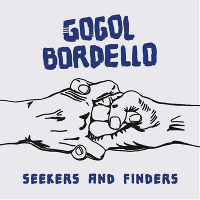 Gogol Bordello Seekers And Finders (Vinyl)