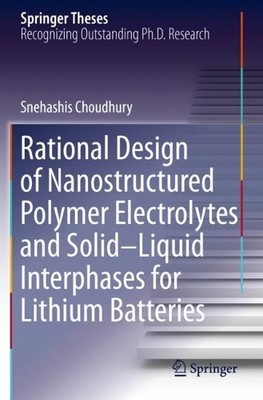 Rational Design of Nanostructured Polymer Electrolytes and So... - 9783030289454