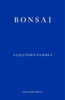 Bonsai | Alejandro Zambra | Taschenbuch | Kartoniert / Broschiert | Englisch