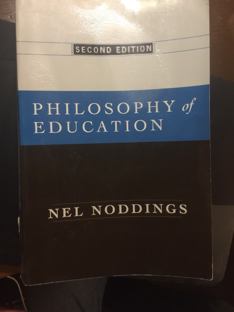 Philosophy Of Education Nel Noddings | eBay