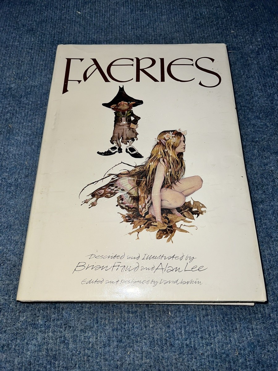 FAERIES HC/DJ 1978 Described & Illustrated Brian Froud & Alan Lee