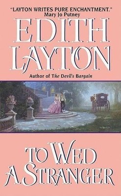 Edith Layton To Wed a Stranger (Paperback)