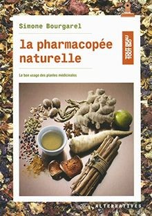 La pharmacopée naturelle: Le bon usage des plantes m... | Buch | Zustand wie neu