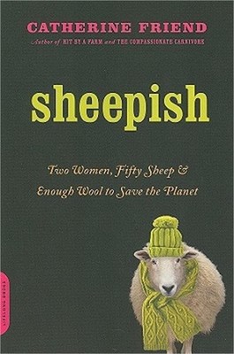 Sheepish: Two Women, Fifty Sheep, and Enough Wool to Save the Planet (Paperback