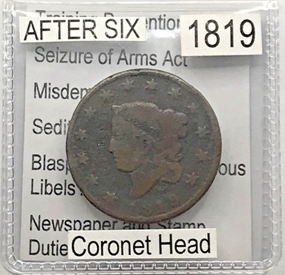 1819 Coronet Head Large Contemporarily Stamped ''After Six'' Six Acts Protest RARE