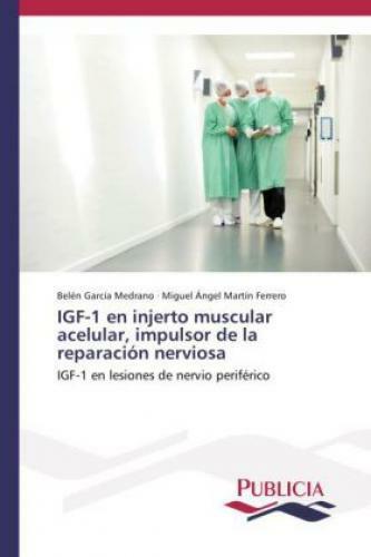 Thumbnail - Igf-1 En Injerto Muscular Acelular, Impulsor De La Reparación Nerviosa