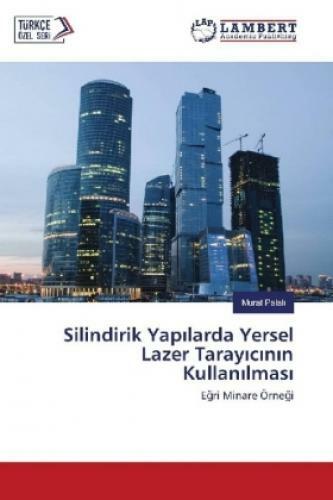 Silindirik Yapilarda Yersel Lazer Tarayicinin Kullanilmasi Egri Minare