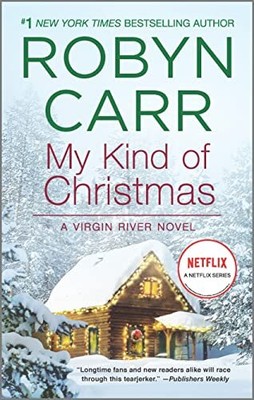 My Kind of Christmas (Virgin River Novels), Carr 9780778319207 Free Shipping-,