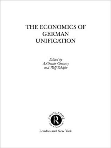 The Economics of German Unification - 9780415085922