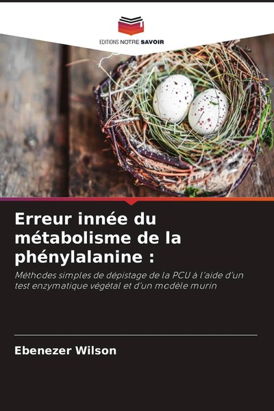 Ebenezer Wilson | Erreur InnéE Du MéTabolisme De La PhéNylalanine : | Buch-image