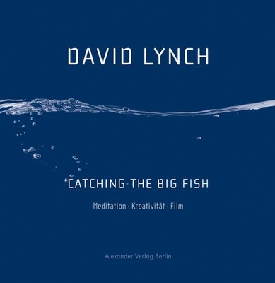 Catching the Big Fish David Lynch