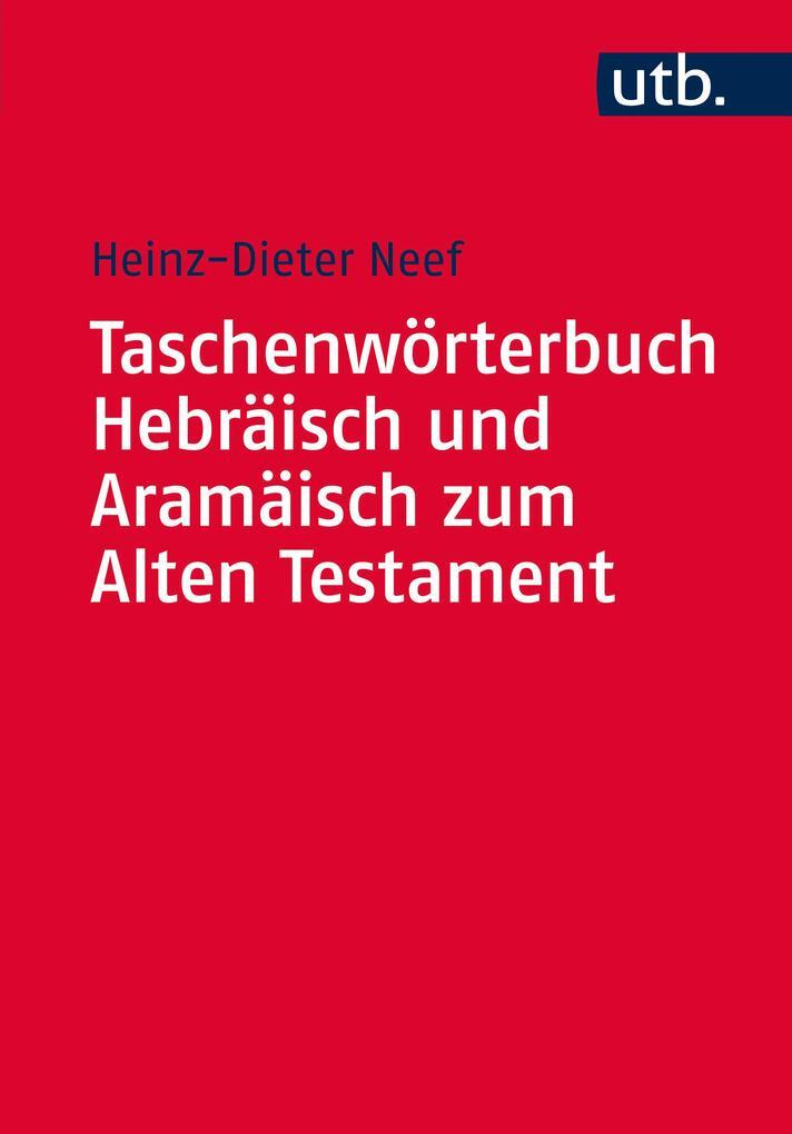 Thumbnail - Taschenwörterbuch Hebräisch Und Aramäisch Zum Alten Testament | 2016 |