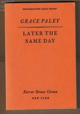 Grace Paley / Later The Same Day Advance Uncorrected Proof 1985
