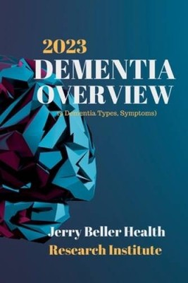 DEMENTIA Types, Symptoms,  Risk Factors: Dementia Guide for Patient - VERY GOOD