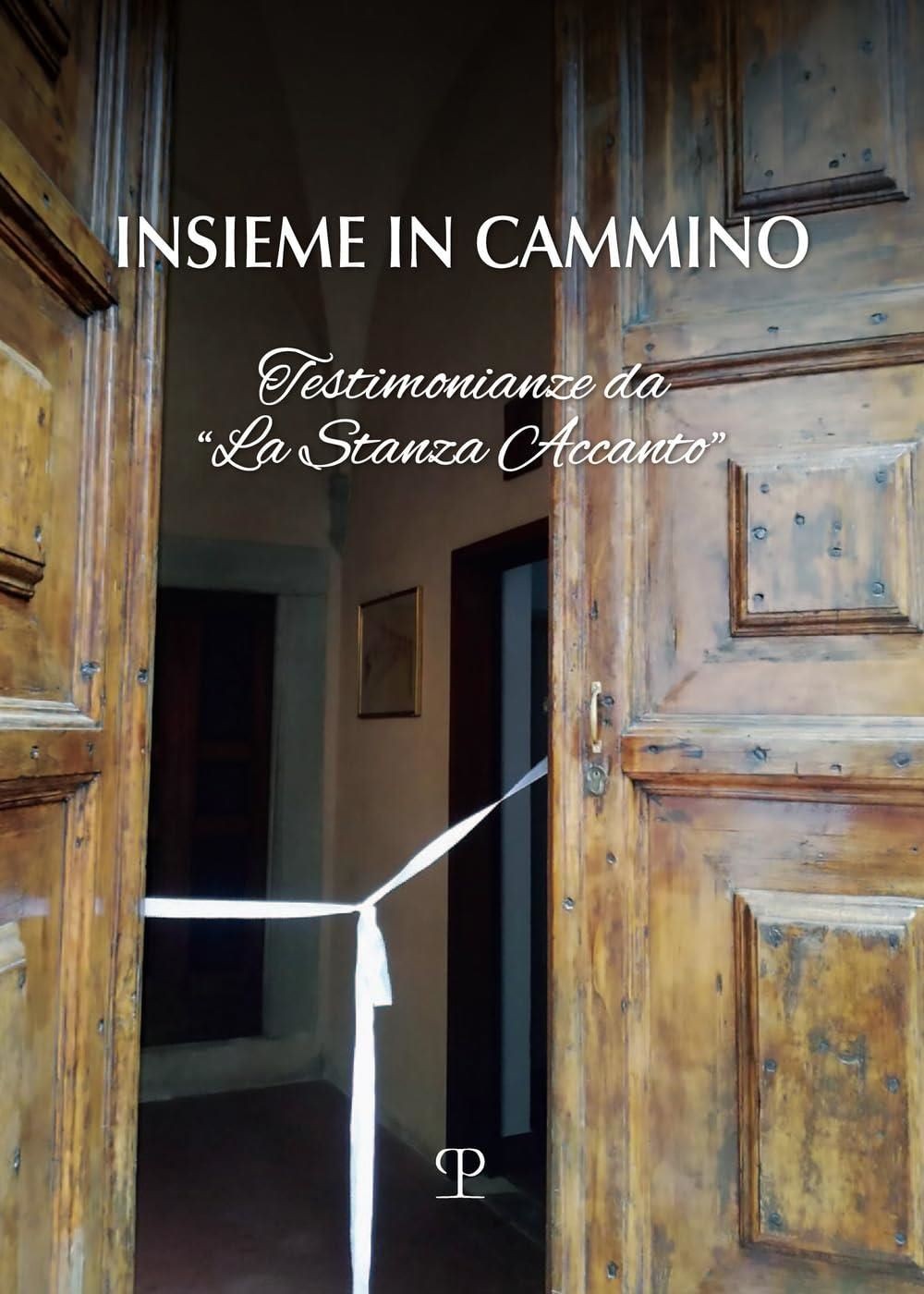 Libri Insieme In Cammino. Testimoniaze Da La Stanza Accanto