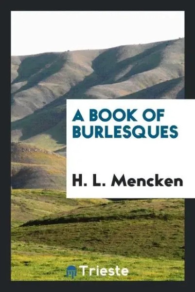 H. L. Mencken | A Book Of Burlesques | Taschenbuch | Englisch (2017)-image