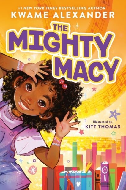 The Mighty Macy by Kwame Alexander Hardback