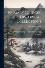 Primary Sources, Historical Collections: A Dissertation on the Ancient Chinese V