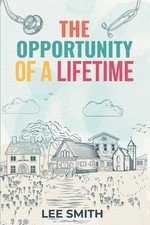 The Opportunity Of A Lifetime (The Opportunity Series)