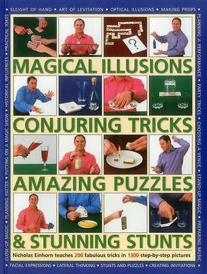 Magical Illusions, Conjuring Tricks, Amazing Puzzles & Stunning Stunts by ...