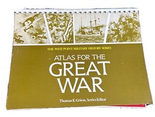 ATLAS FOR THE GREAT WAR THE WEST POINT MILITARY By Thomas E. Griess history
