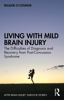 Pauline O'Connor Living with Mild Brain Injury (Taschenbuch)