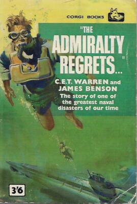 ''The Admiralty Regrets...''  by C.E.T. Warren and James Benson 