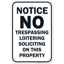 No Trespassing, Loitering Or Soliciting Property Sign,