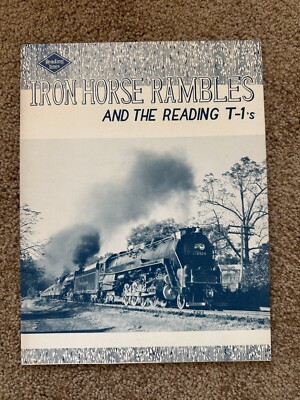 Iron Horse Rambles And The Reading T-1 s, 1963, William S Young