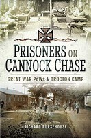 Pursehouse Richard - Prisoners On Cannock Chase Great War Pows And B - G245Z