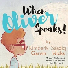 When Oliver Speaks - Paperback By Garvin, Kimberly - GOOD