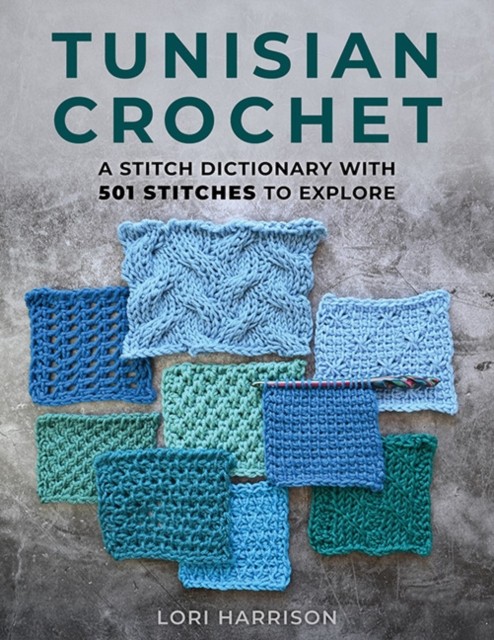 Tunisian Crochet A Stitch Dictionary W