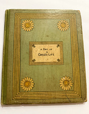 1881 First Edition A Day in a Child&rsquo;s Life