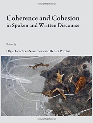 COHERENCE AND COHESION IN WRITTEN AND SPOKEN DISCOURSE By Olga NEW
