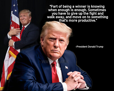 PRESIDENT DONALD TRUMP QUOTE PART OF BEING A WINNER PUBLICITY PHOTO 8x10