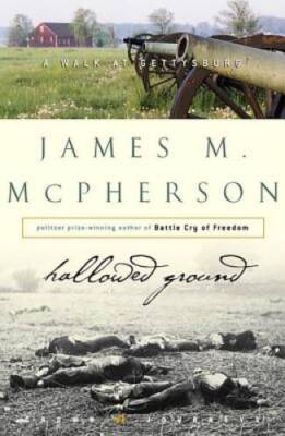 Hallowed Ground: A Walk at Gettysburg (Crown Journeys) - Hardcover - VERY GOOD