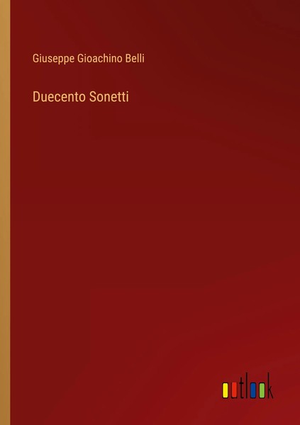 Duecento Sonetti Giuseppe Gioachino Belli Taschenbuch Kartoniert / Broschiert-image