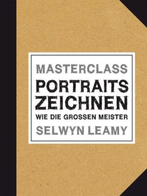 MASTERCLASS Portraits Zeichnen | Selwyn Leamy | deutsch
